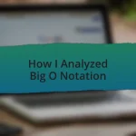 How I Analyzed Big O Notation