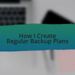 How I Create Regular Backup Plans