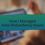 How I Managed Data Redundancy Issues
