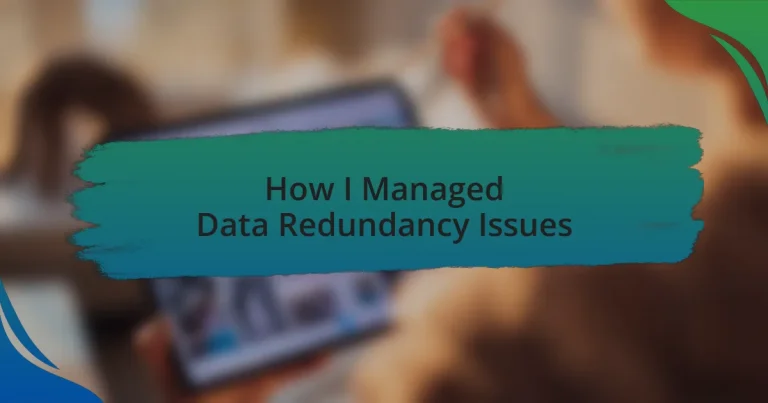 How I Managed Data Redundancy Issues
