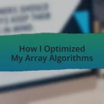 How I Optimized My Array Algorithms