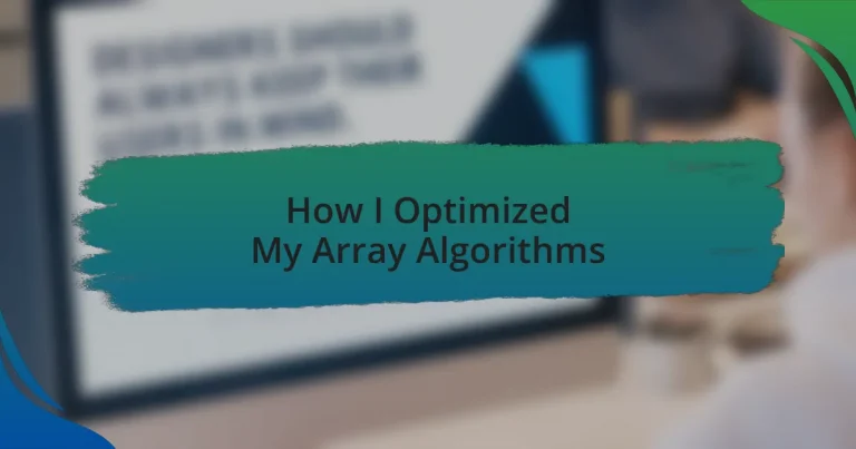 How I Optimized My Array Algorithms