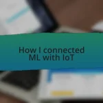 How I connected ML with IoT