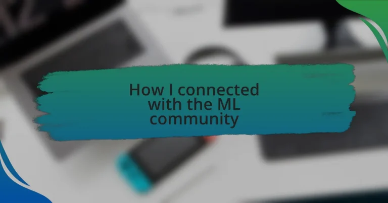 How I connected with the ML community