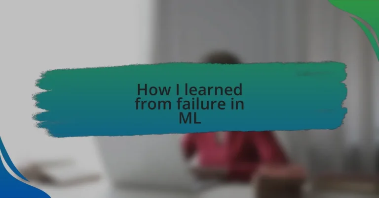 How I learned from failure in ML