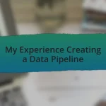 My Experience Creating a Data Pipeline