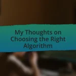 My Thoughts on Choosing the Right Algorithm