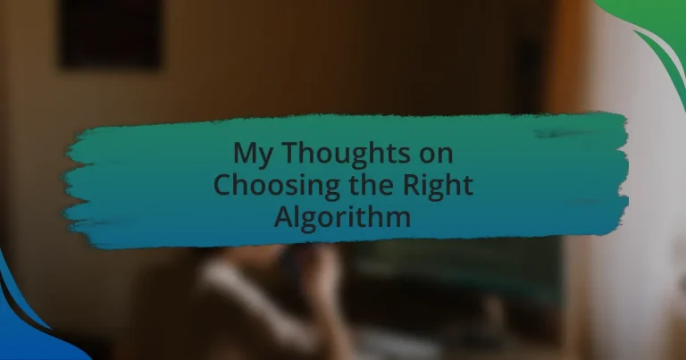 My Thoughts on Choosing the Right Algorithm