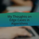 My Thoughts on Edge Cases in Algorithms