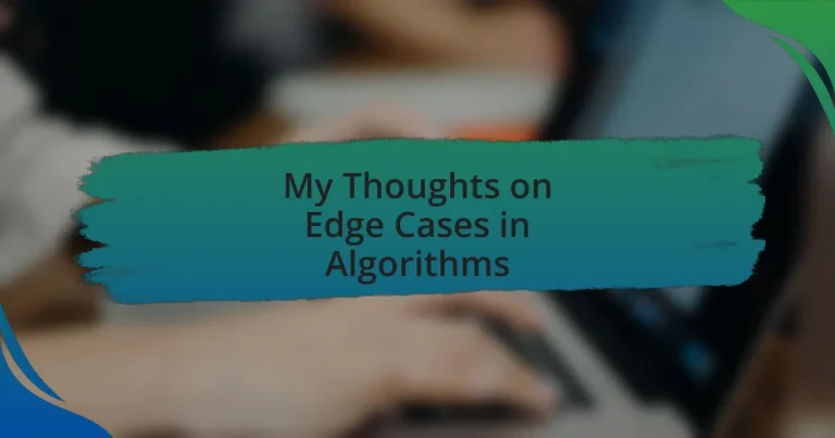 My Thoughts on Edge Cases in Algorithms