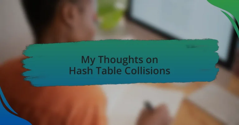 My Thoughts on Hash Table Collisions