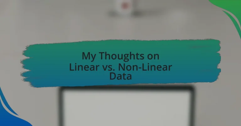 My Thoughts on Linear vs. Non-Linear Data