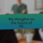 My thoughts on the future of ML