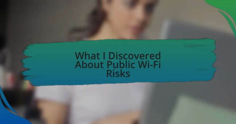 What I Discovered About Public Wi-Fi Risks