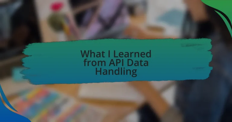 What I Learned from API Data Handling