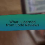 What I Learned from Code Reviews