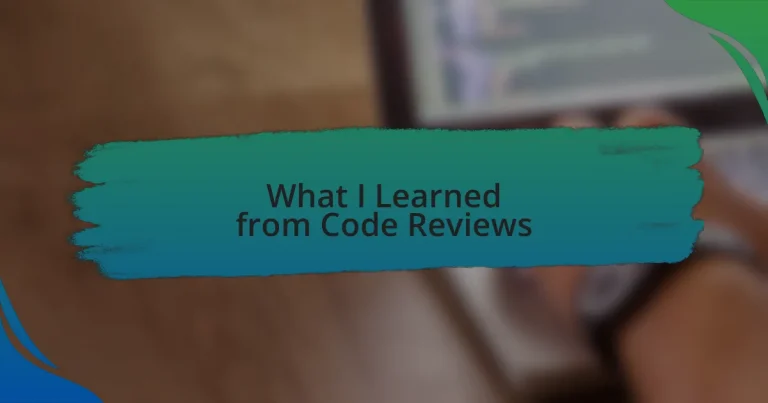 What I Learned from Code Reviews