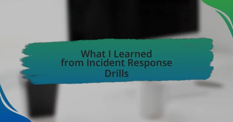 What I Learned from Incident Response Drills
