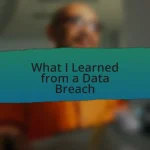 What I Learned from a Data Breach